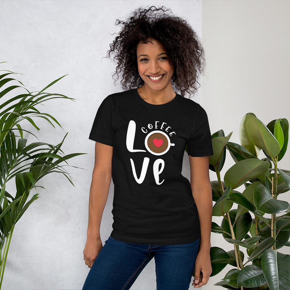 Coffee Love Short-Sleeve Unisex T-Shirt #coffeelove