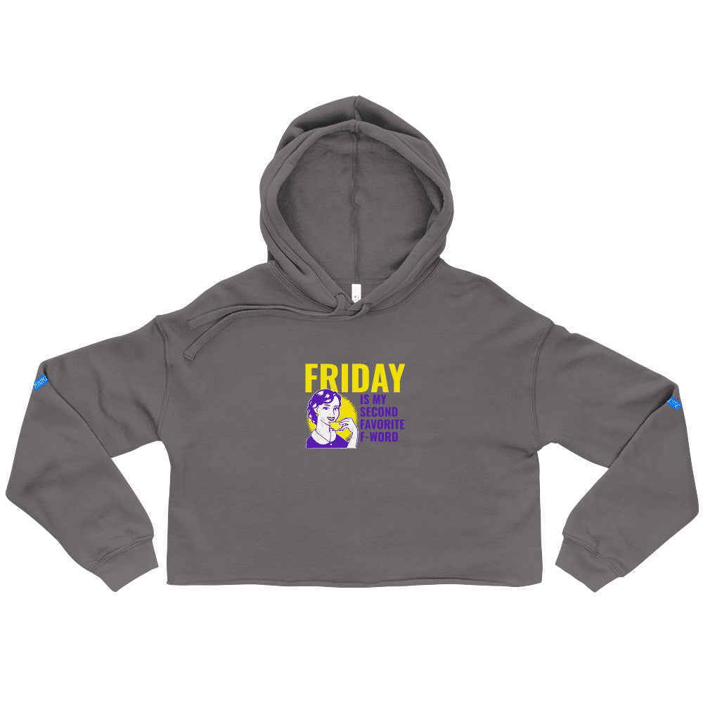 Friday is my love Crop Hoodie